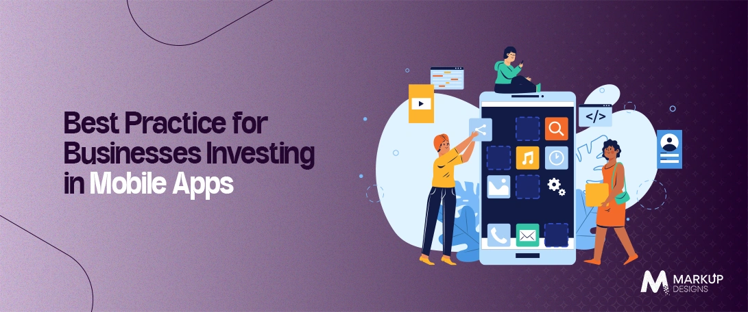 Best-Practice-for-Businesses-Investing-in-Mobile-Apps