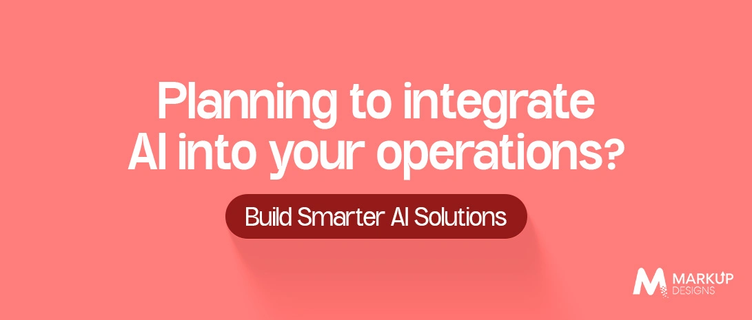 Planning to integrate AI into your operations?