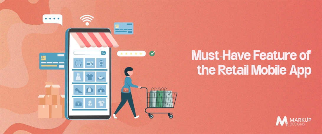 Must-Have-Feature-of-the-Retail-Mobile-App