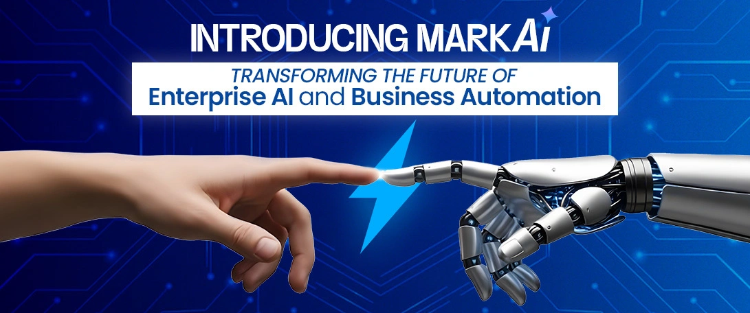 Introducing MarkAI by Markup Designs: Transforming the Future of Enterprise AI and Business Automation